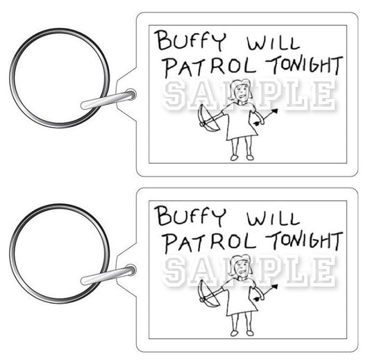 Buffy The Vampire Slayer 90's TV Series Inspired Exclusive Hand Drawn Buffy Will Patrol Tonight Artwork Keyring